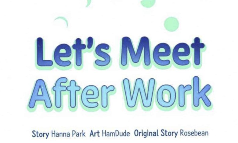 Let’s Meet After Work Chapter 11: Release Date & Spoilers